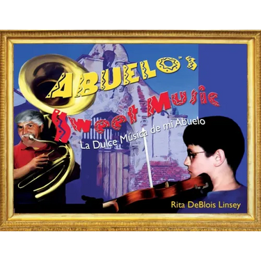 Abuelo's Sweet Music: La Dulce Musica de mi Abuelo