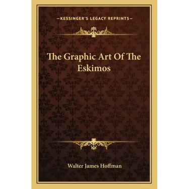 The Graphic Art of the Eskimos