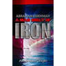 Abraham Eisenman: A Man Built of Iron