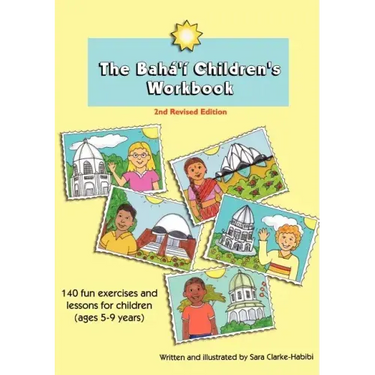 The Baha'i Children's Workbook, Second Revised Edition