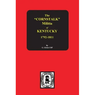 The Cornstalk Militia of Kentucky, 1792-1811