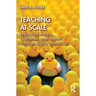 Teaching at Scale: Improving Access, Outcomes, and Impact Through Digital Instruction