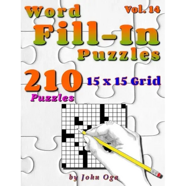 Word Fill-In Puzzles: Fill In Puzzle Book, 210 Puzzles: Vol. 14