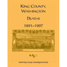 King County, Washington, Deaths, 1891-1907