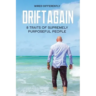 DriftAgain: 8 Traits of Supremely Purposeful People