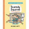 Scaredy Squirrel Gets a Surprise: (A Graphic Novel)