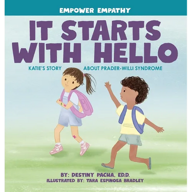 It Starts with Hello: Katie's Story about Prader-Willi Syndrome