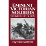 Eminent Victorian Soldiers: Seekers of Glory