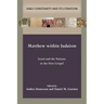 Matthew within Judaism: Israel and the Nations in the First Gospel
