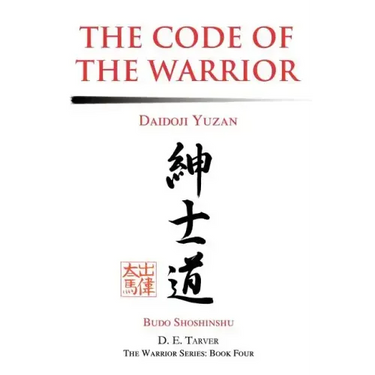 The Code of the Warrior: Daidoji Yuzan