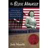 The Block Manager: A True Story of Love in the Midst of Japanese American Internment Camps