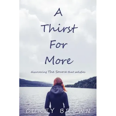 A Thirst For More