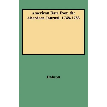 American Data from the Aberdeen Journal, 1748-1783