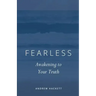 Fearless: Awakening to Your Truth