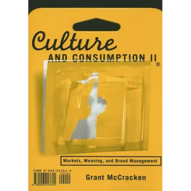 Culture and Consumption II: Markets, Meaning, and Brand Management