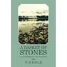 A Basket of Stones: A Gathering of Poetry