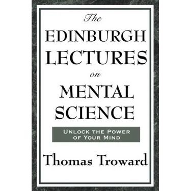 The Edinburgh Lectures on Mental Science