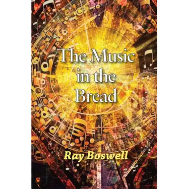 The Music in the Bread