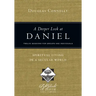 A Deeper Look at Daniel: Spiritual Living in a Secular World: Twelve Sessions for Groups and Individuals