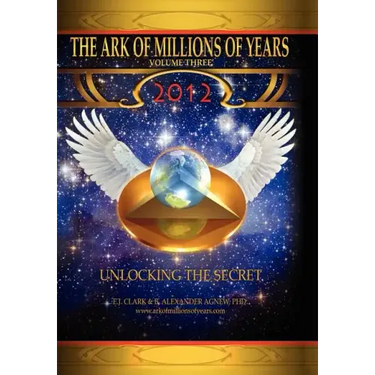 The Ark of Millions of Years: Volume Three