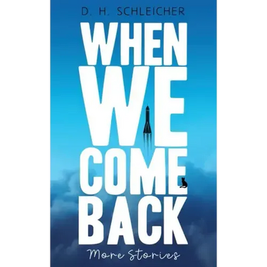 When We Come Back: More Stories