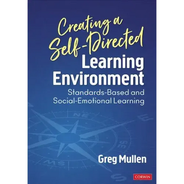 Creating a Self-Directed Learning Environment: Standards-Based and Social-Emotional Learning