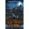 The Secrets of Hawthorne House