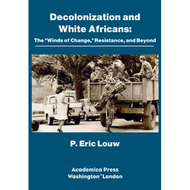 Decolonization and White Africans: The "Winds of Change," Resistance, and Beyond