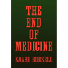 The End of Medicine