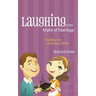 Laughing in the Midst of Marriage