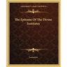 The Epitome Of The Divine Institutes