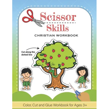 Scissor Skills: Christian Color, Cut and Glue Workbook and Activity Book For Kids