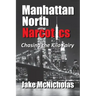 Manhattan North Narcotics: Chasing the Kilo Fairy