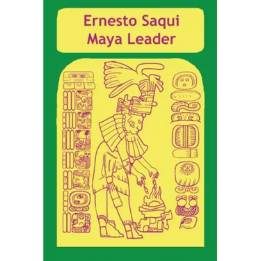 Ernest Saqui Maya Leader