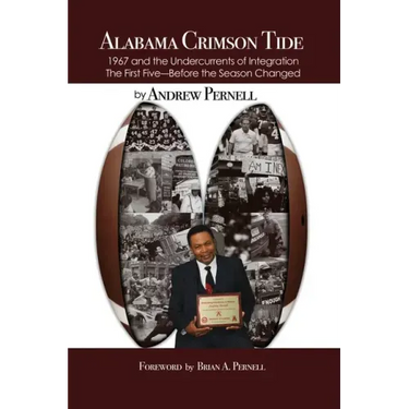 Alabama Crimson Tide: 1967 and the Undercurrents of Integration - The First Five - Before the Season Changed