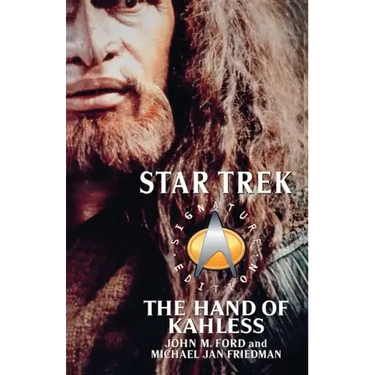 The Star Trek: Signature Edition: The Hand of Kahless