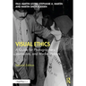 Visual Ethics: A Guide for Photographers, Journalists, and Media Makers