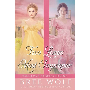 Two Loves Most Improper