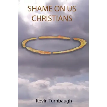 Shame on Us Christians