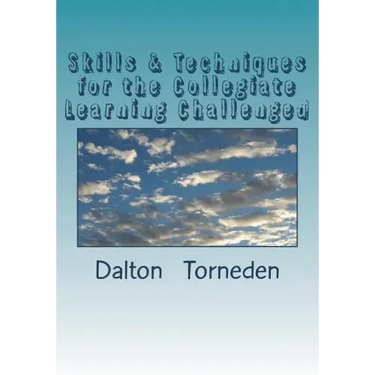 Skills & Techniques for the Collegiate Learning Challenged