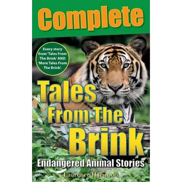 Tales From The Brink: Complete: Endangered Animal Stories