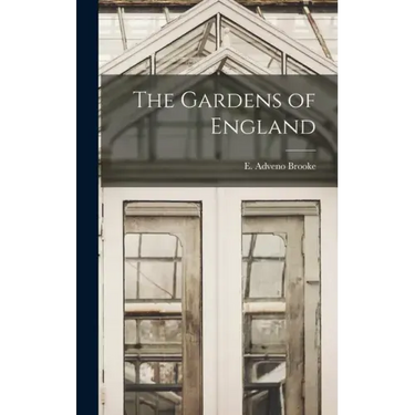 The Gardens of England
