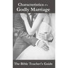 Characteristics of a Godly Marriage