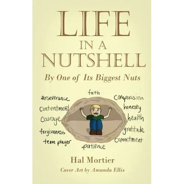 Life in a Nutshell: By One of Its Biggest Nuts
