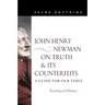 John Henry Newman on Truth and Its Counterfeits: A Guide for Our Times