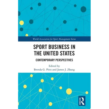 Sport Business in the United States: Contemporary Perspectives