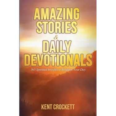 Amazing Stories & Daily Devotionals: 365 Spiritual Insights to Brighten Your Day