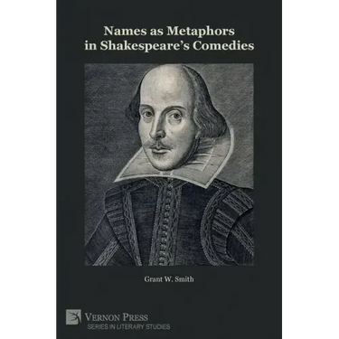 Names as Metaphors in Shakespeare's Comedies