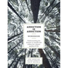 Addiction is Addiction Workbook: Understanding the disease in oneself and others for a better quality of life.