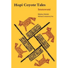 Hopi Coyote Tales: Istutuwutsi